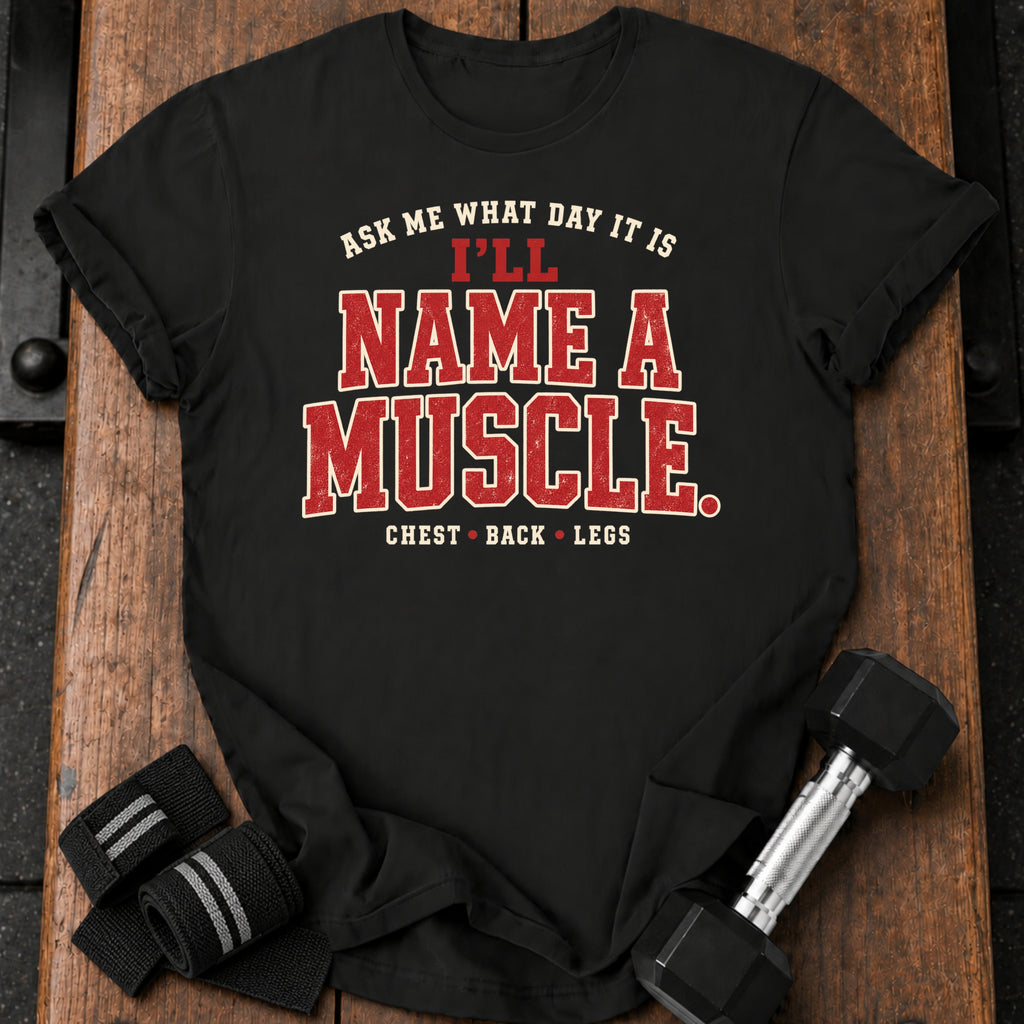 Name A Muscle T-Shirt
