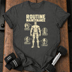 Routine Maintenance T-Shirt