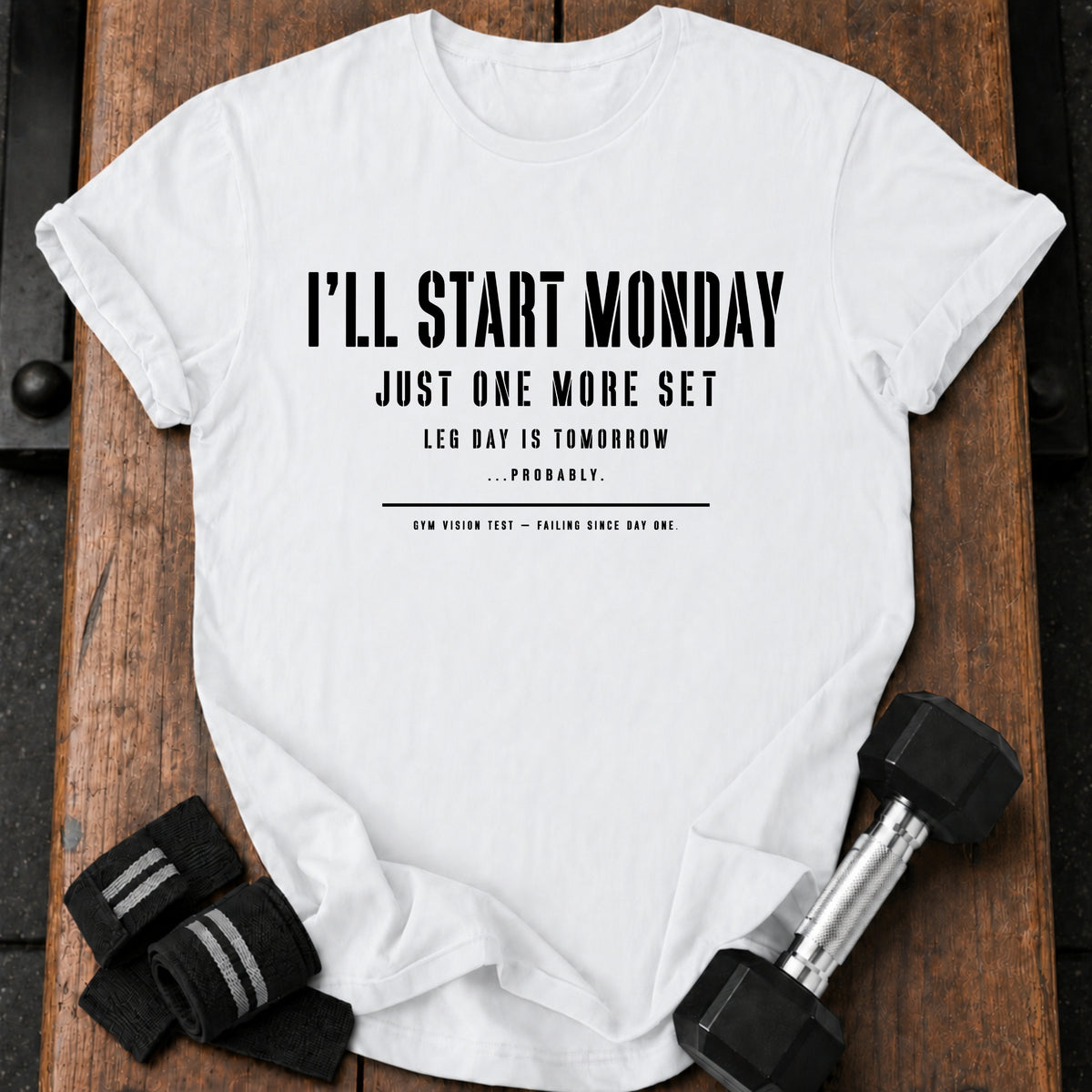 One More Set T-Shirt