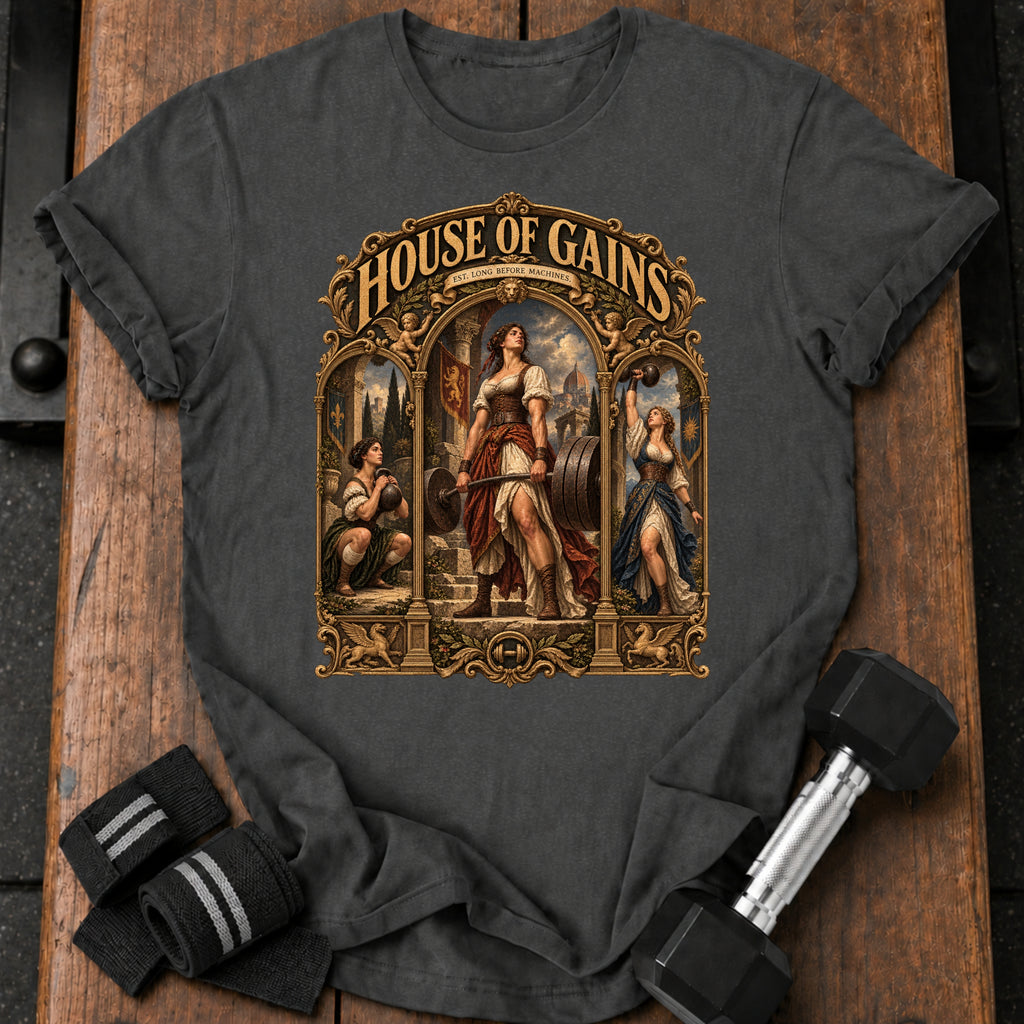 House of Gains T-Shirt