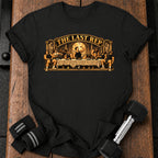 The Last Rep T-Shirt