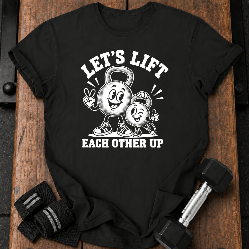 Lift Each Other T-Shirt