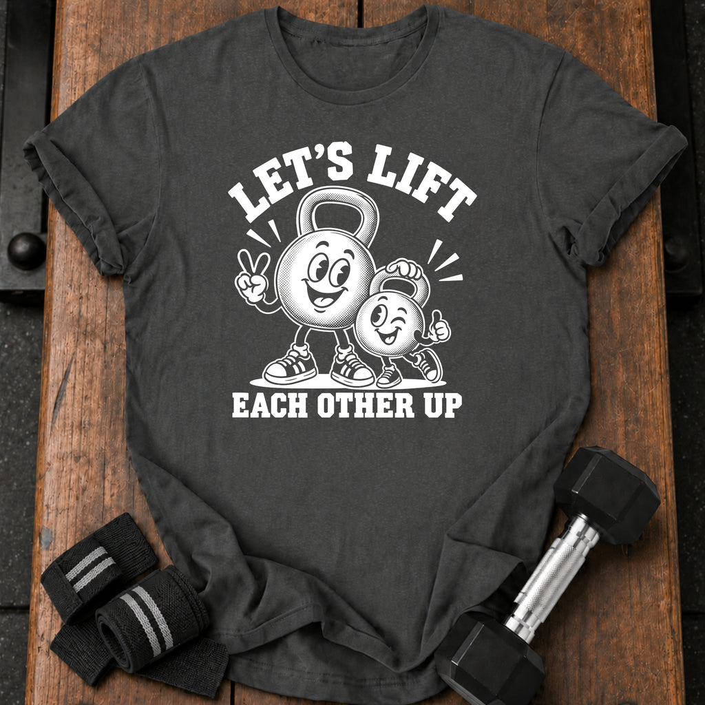 Lift Each Other T-Shirt