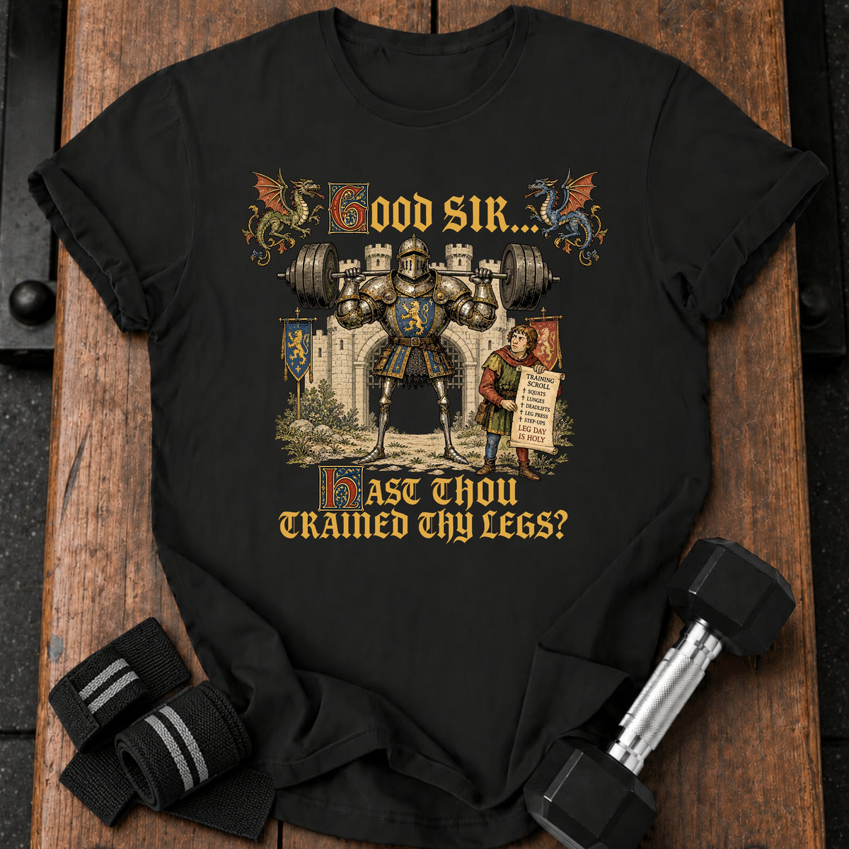 Trained Thy Legs T-Shirt