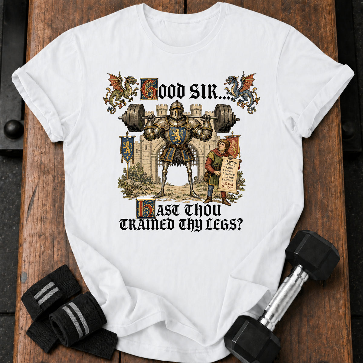 Trained Thy Legs T-Shirt