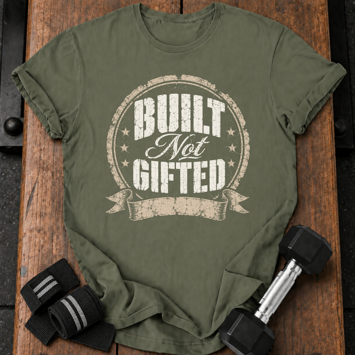 Built Not Gifted T-Shirt