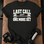 Last Call T-Shirt