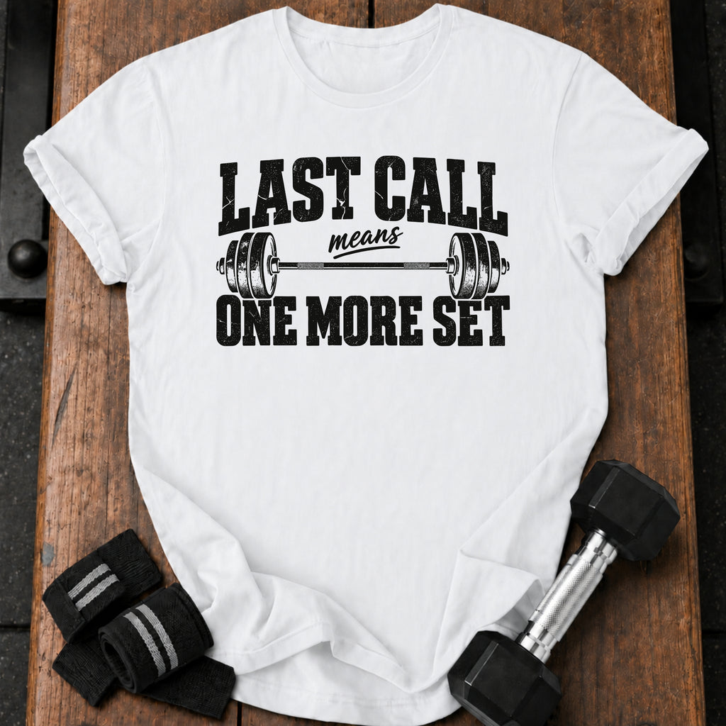 Last Call T-Shirt