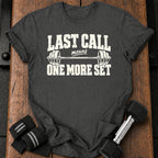 Last Call T-Shirt