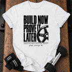 Build Now T-Shirt