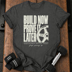 Build Now T-Shirt