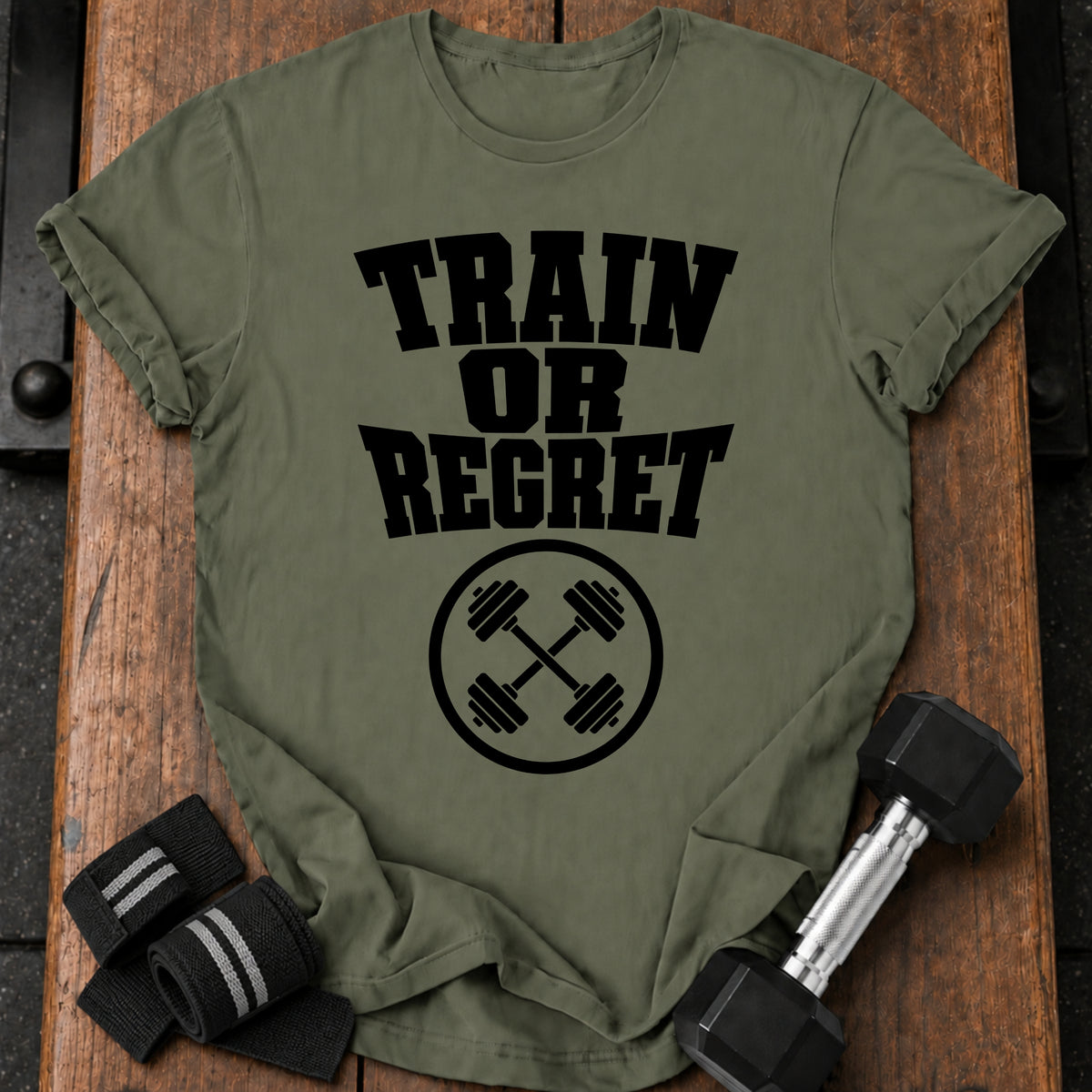 Train Or Regret T-Shirt