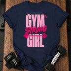 Gym Strong Girl T-Shirt
