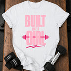 Built Like a Girl T-Shirt