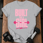 Built Like a Girl T-Shirt