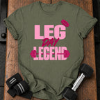 Leg Day Legend T-Shirt