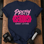 Pretty Serious T-Shirt