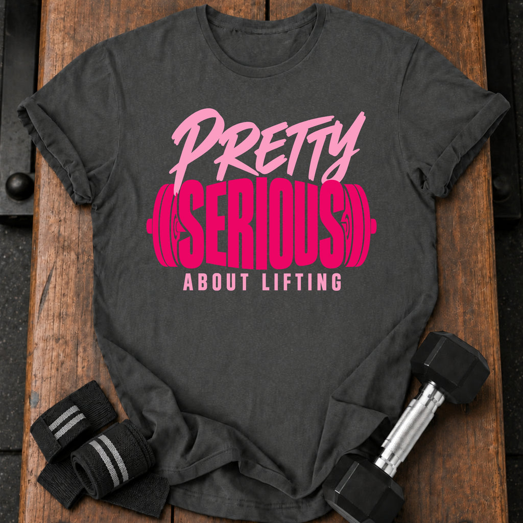 Pretty Serious T-Shirt