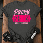 Pretty Serious T-Shirt