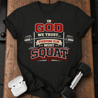 In God We Trust Squat T-Shirt