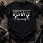 Emotional Support Barbell T-Shirt