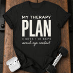 My Therapy Plan T-Shirt