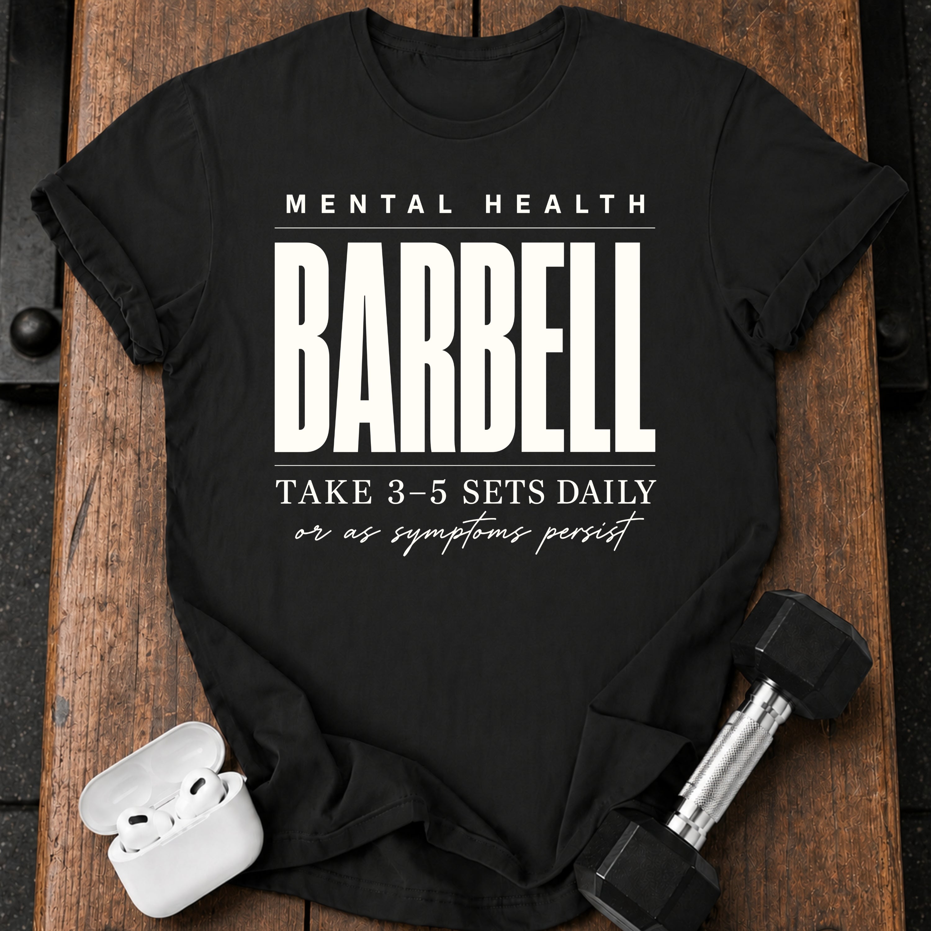 Mental Health Barbell T-Shirt