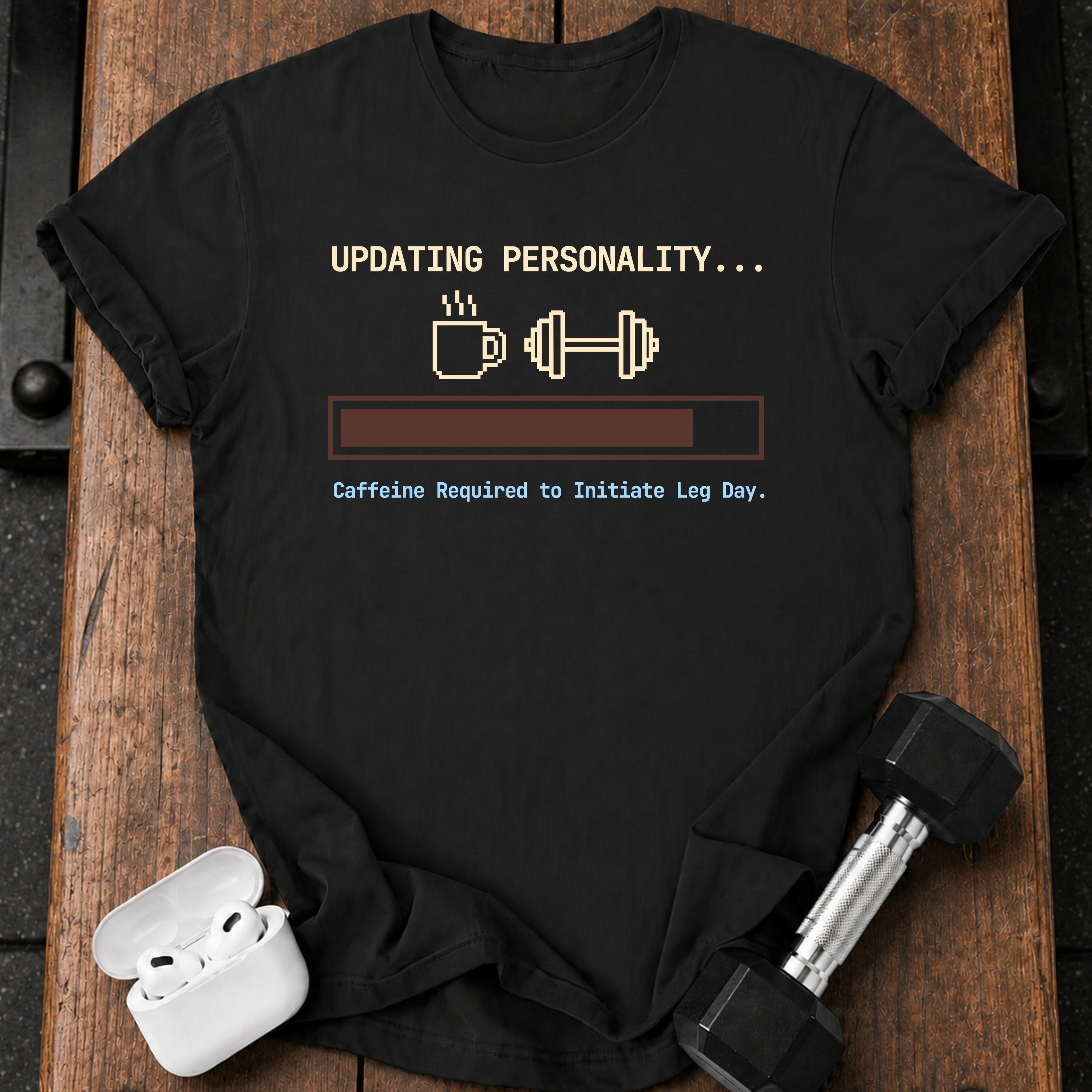 Updating Personality Gym T-Shirt