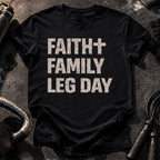 Faith Family Leg Day T-Shirt
