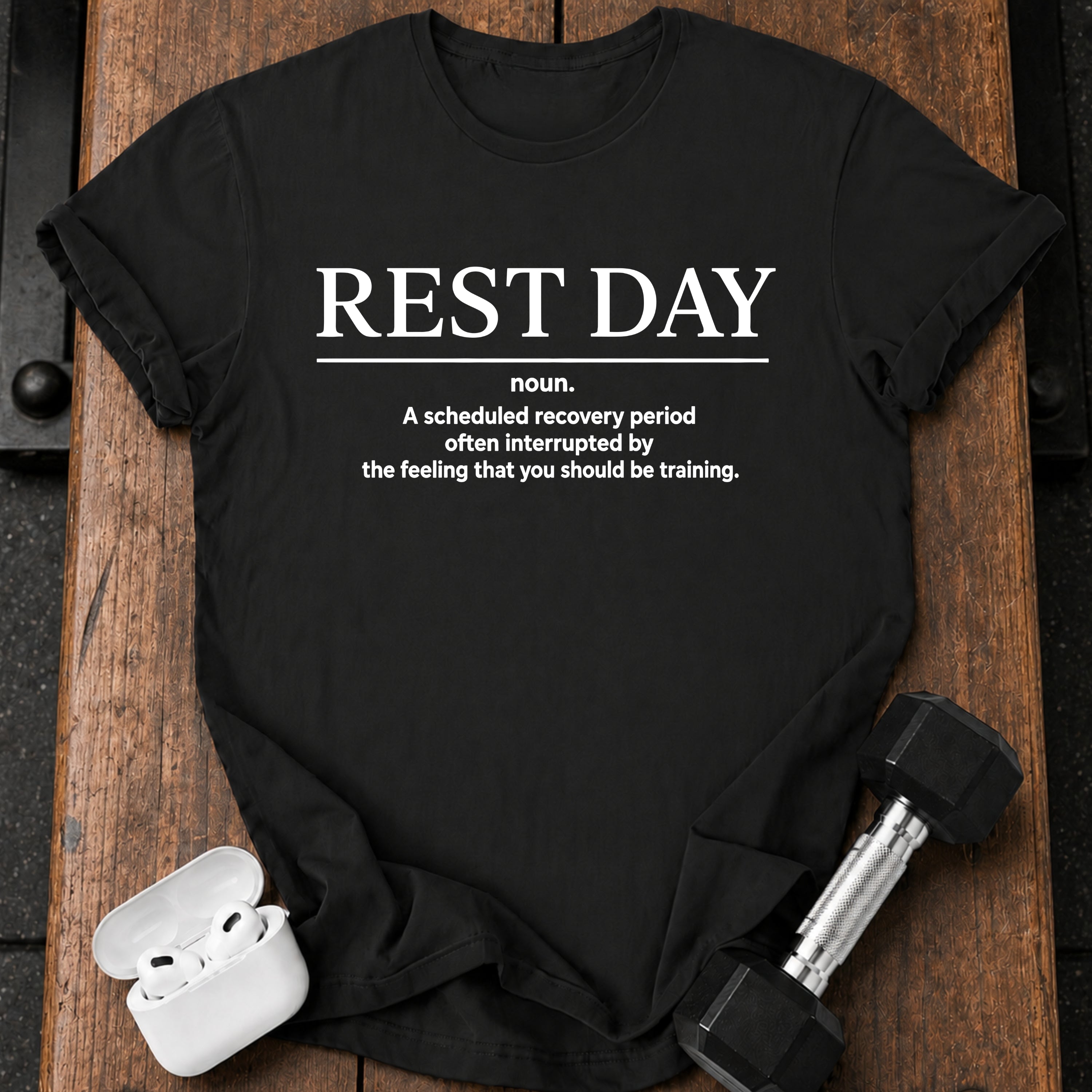 Rest Day Definition T-Shirt
