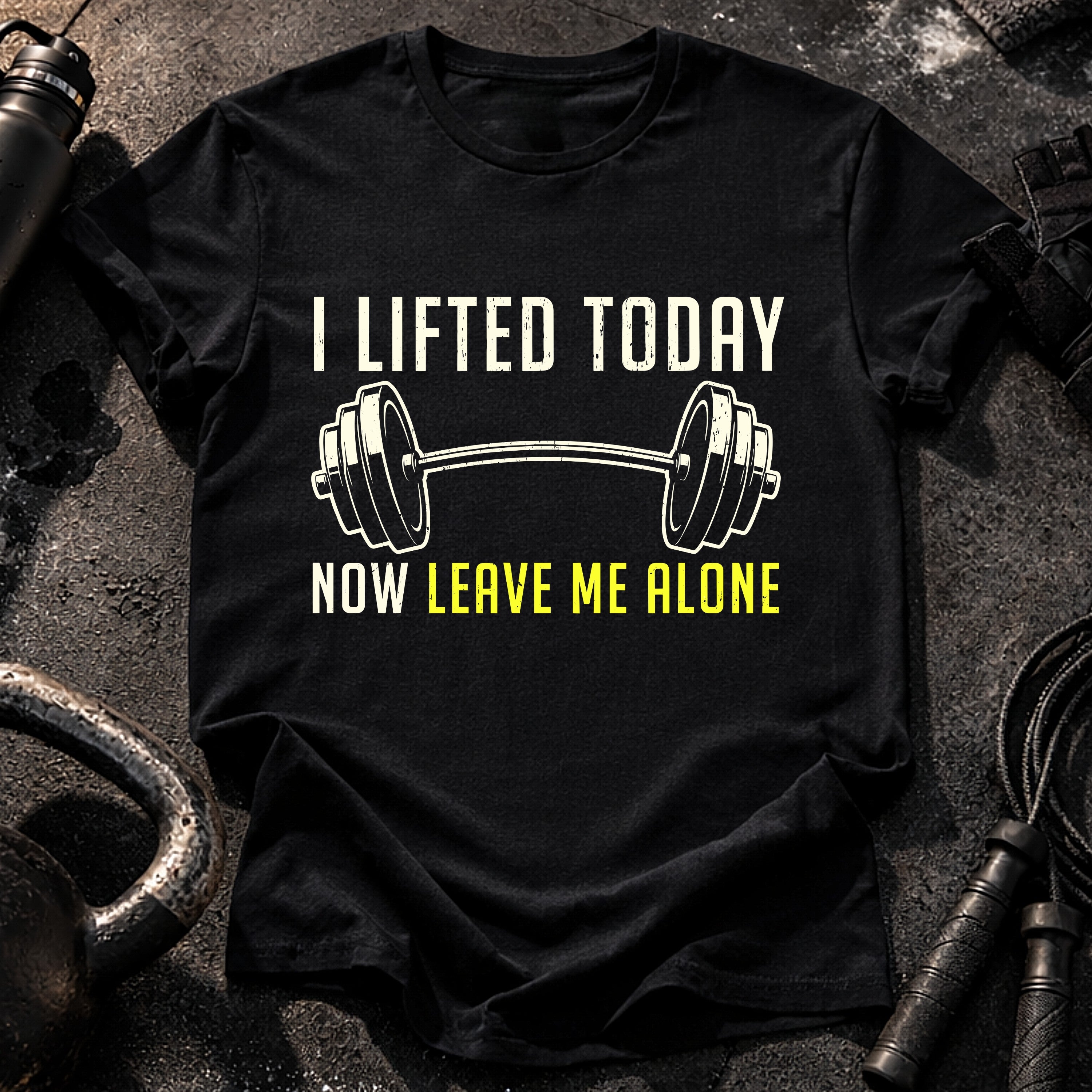 Lifted Today Leave Me T-Shirt
