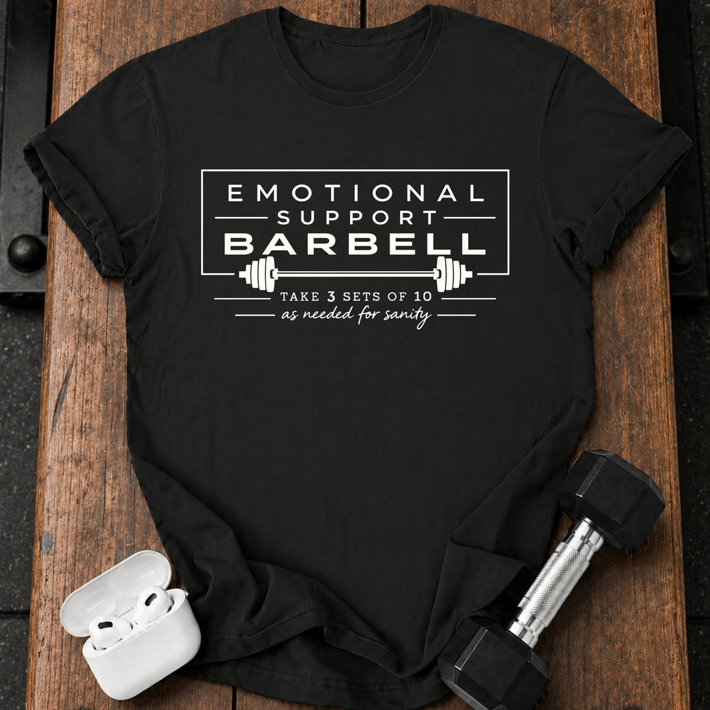 Emotional Support Barbell T-Shirt
