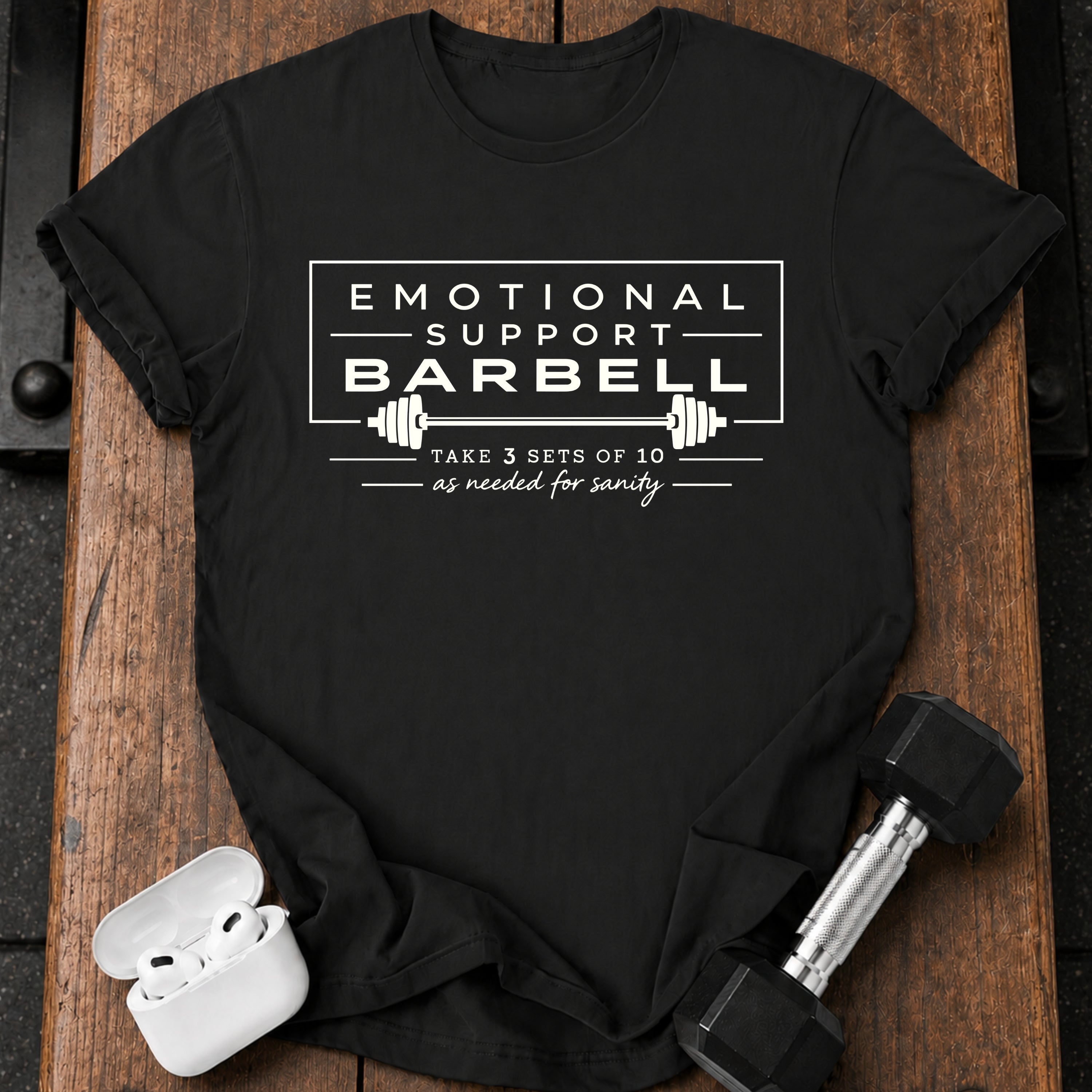 Emotional Support Barbell T-Shirt