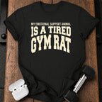 Tired Gym Rat T-Shirt