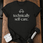 Technically Self Care T-Shirt