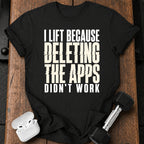 Deleting Apps Failed T-Shirt