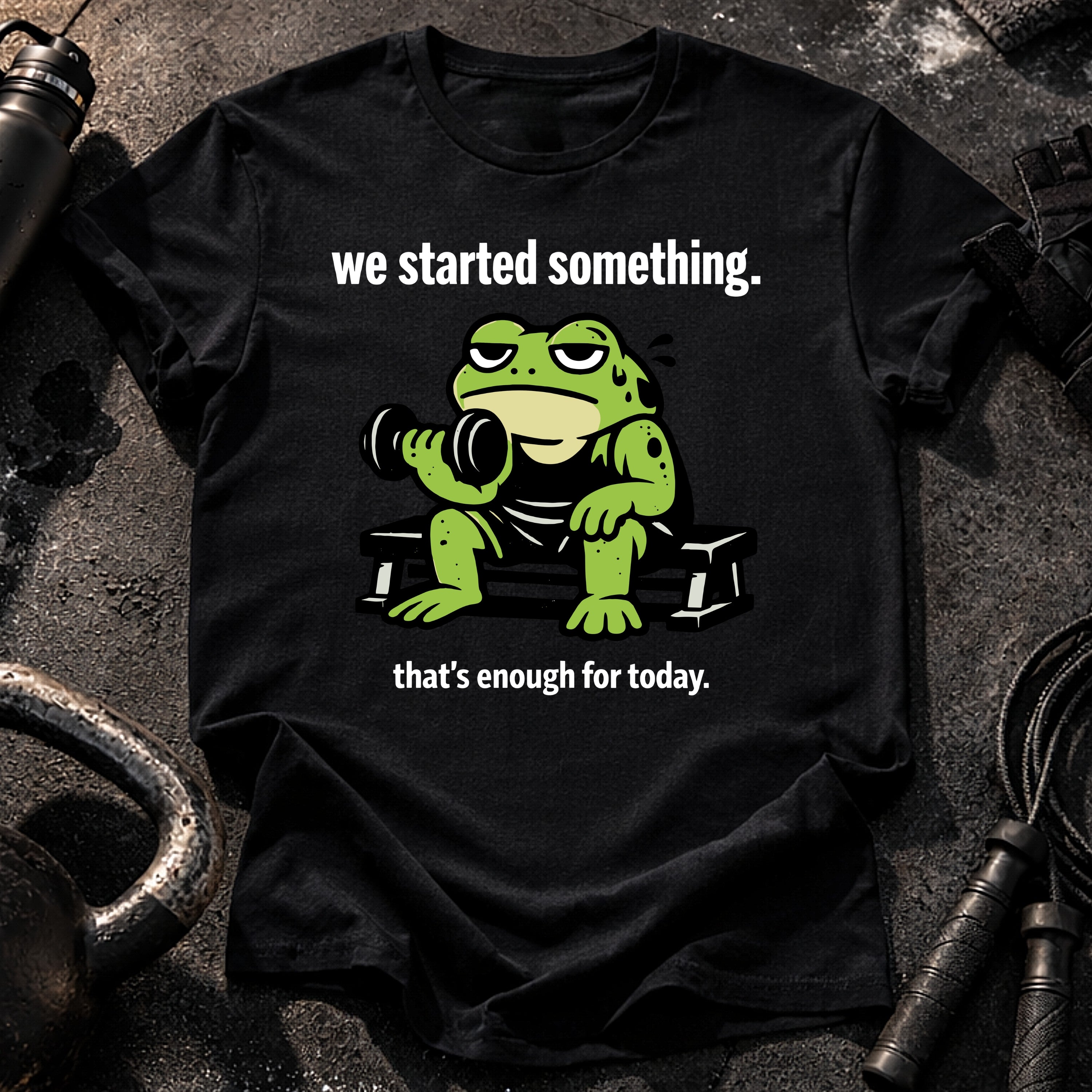 We Started Something T-Shirt