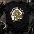 Off To Chase The Pump T-Shirt