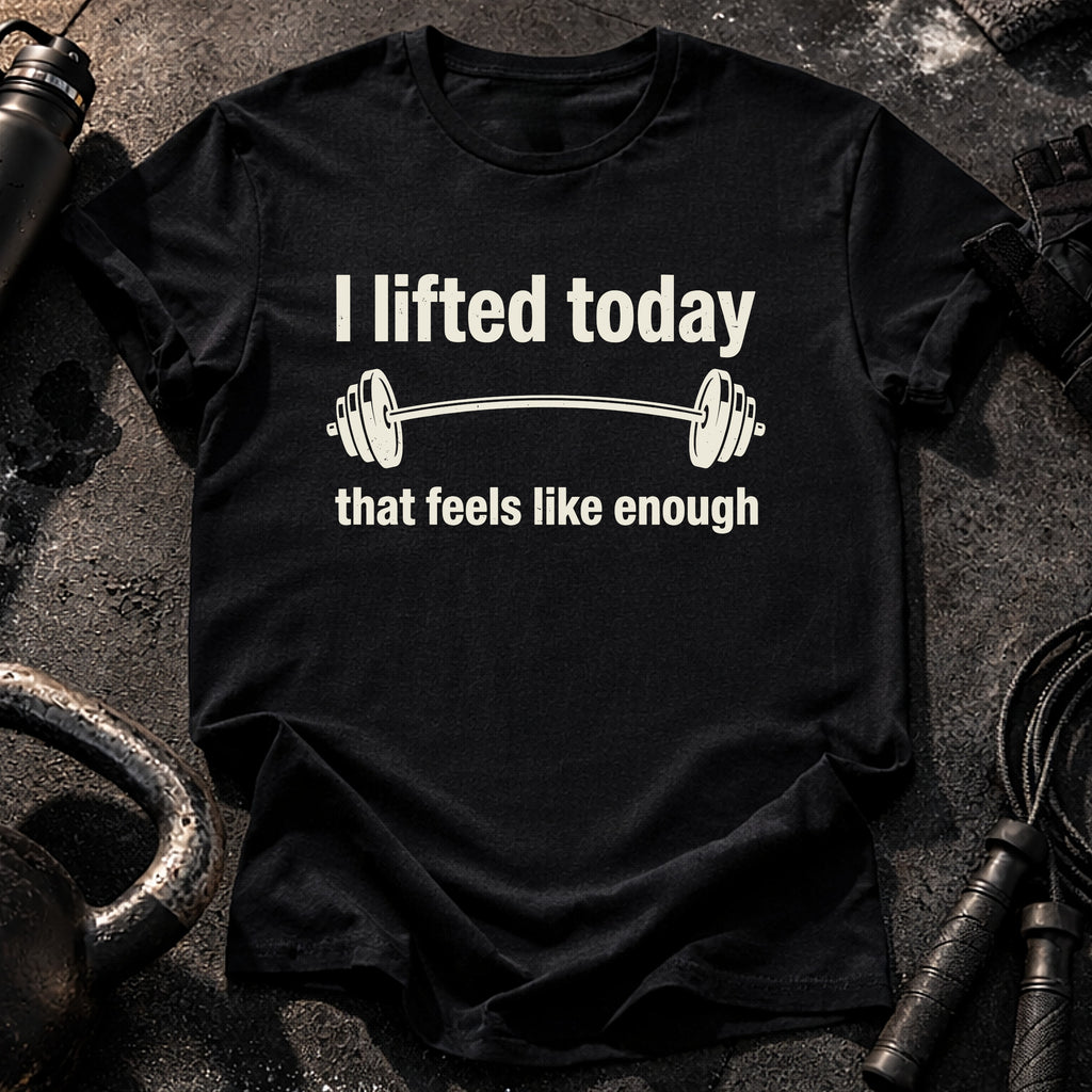 That Feels Enough T-Shirt
