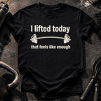 That Feels Enough T-Shirt