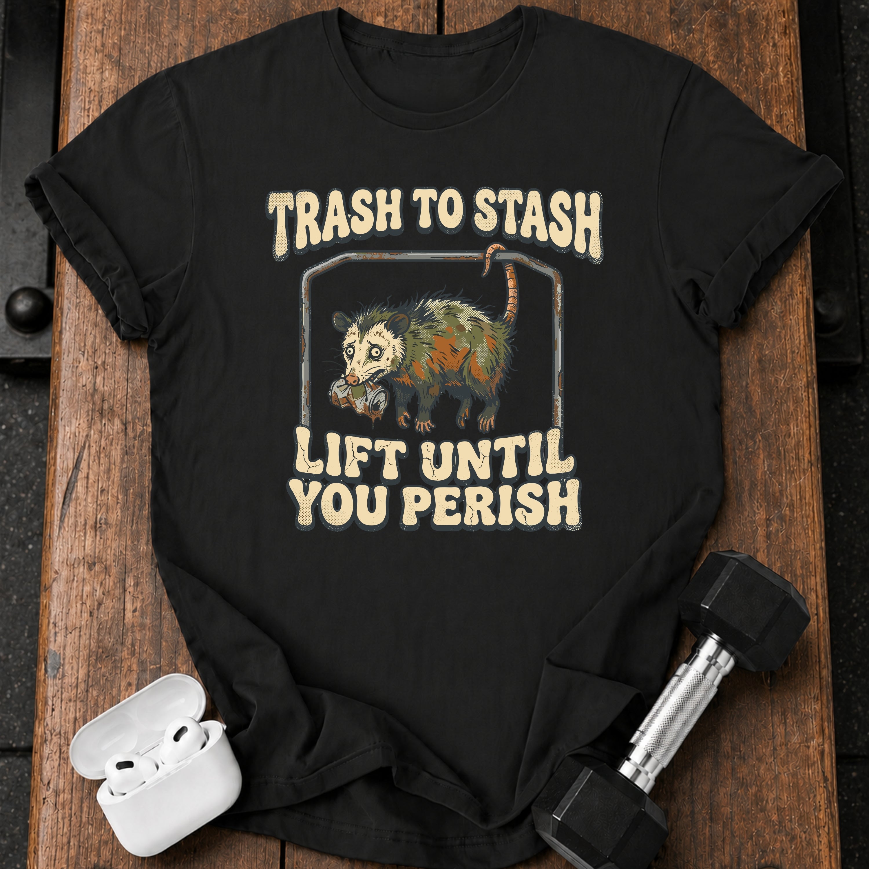 Lift Until Perish T-Shirt