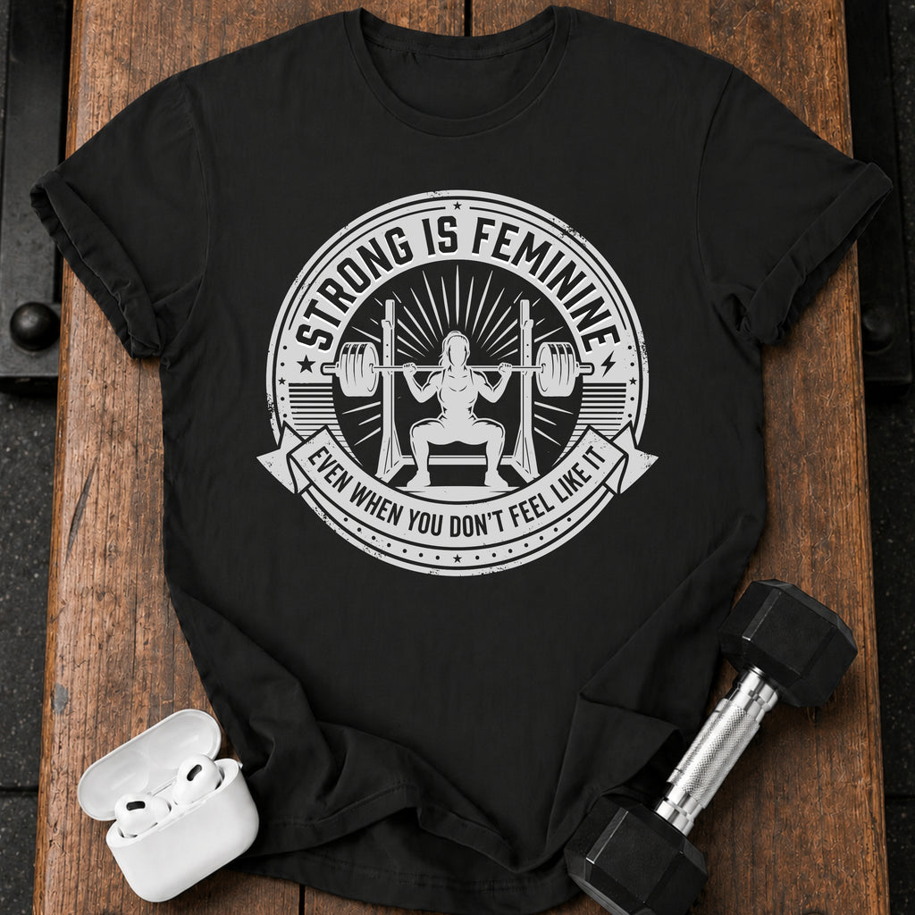 Strong Is Feminine Workout T-Shirt