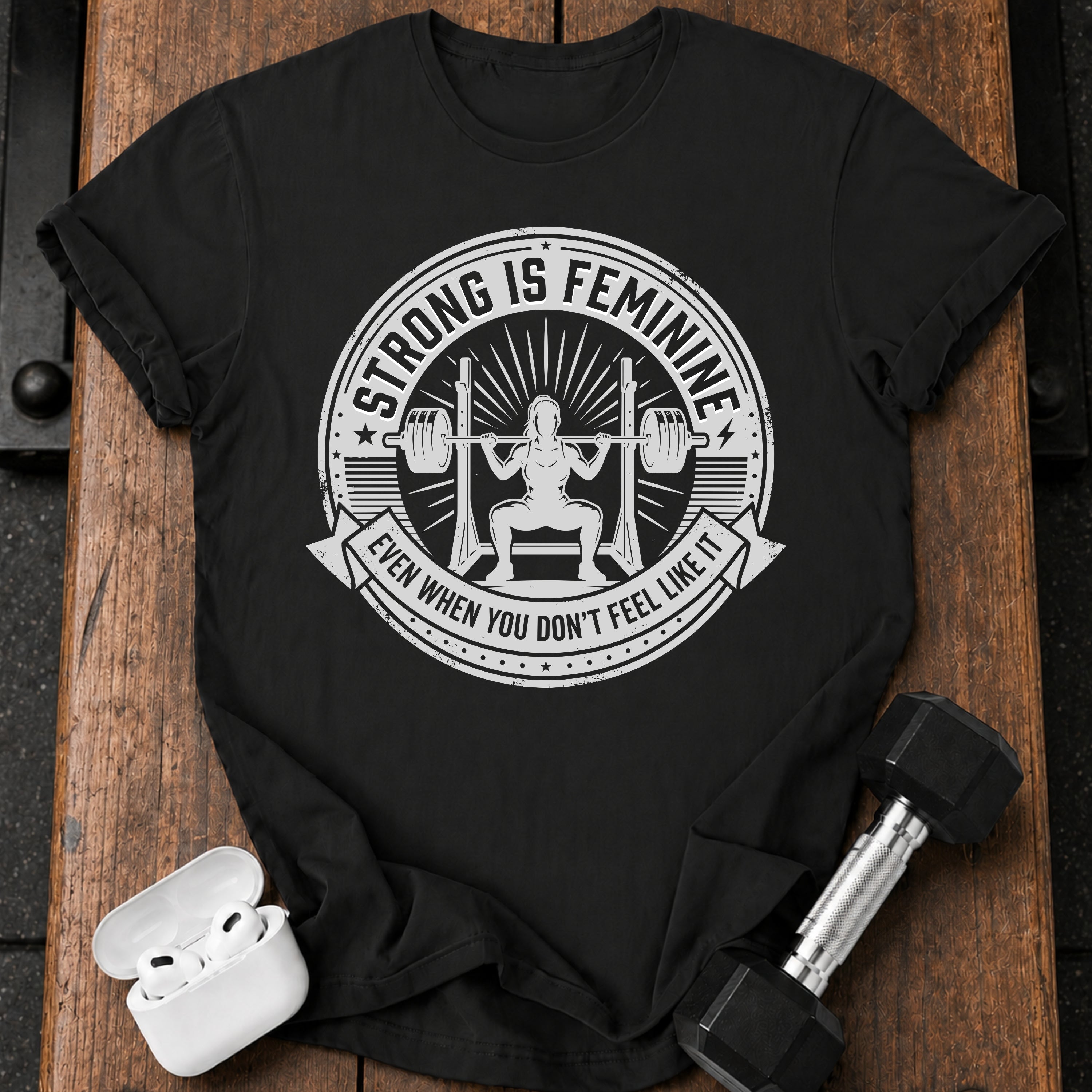 Strong Is Feminine Workout T-Shirt
