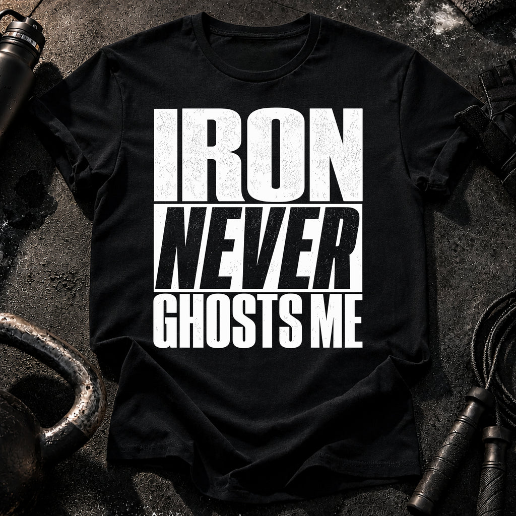 Iron Never Ghosts T-Shirt