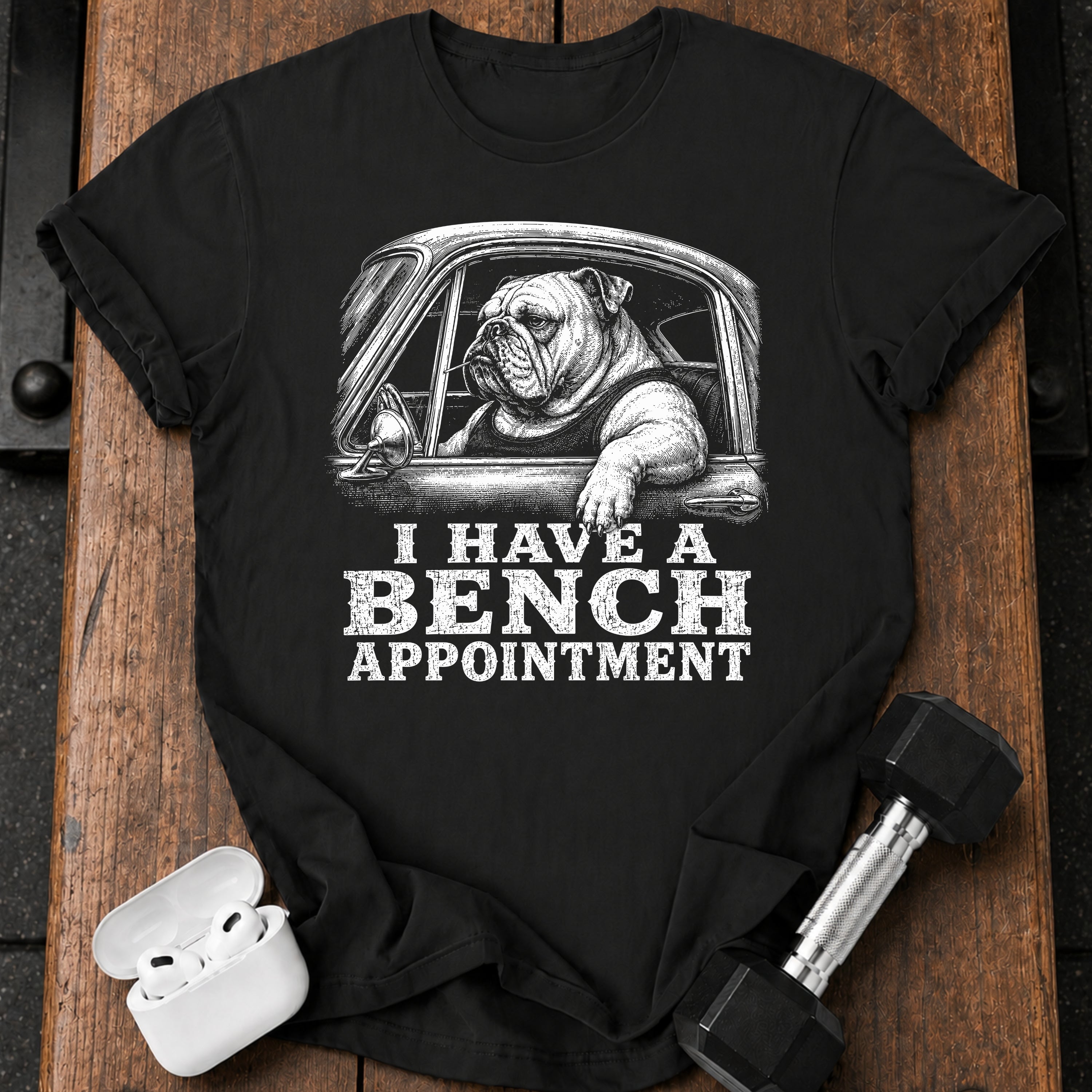 Bench Press Appointment T-Shirt