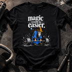 Magic Would Be Easier T-Shirt