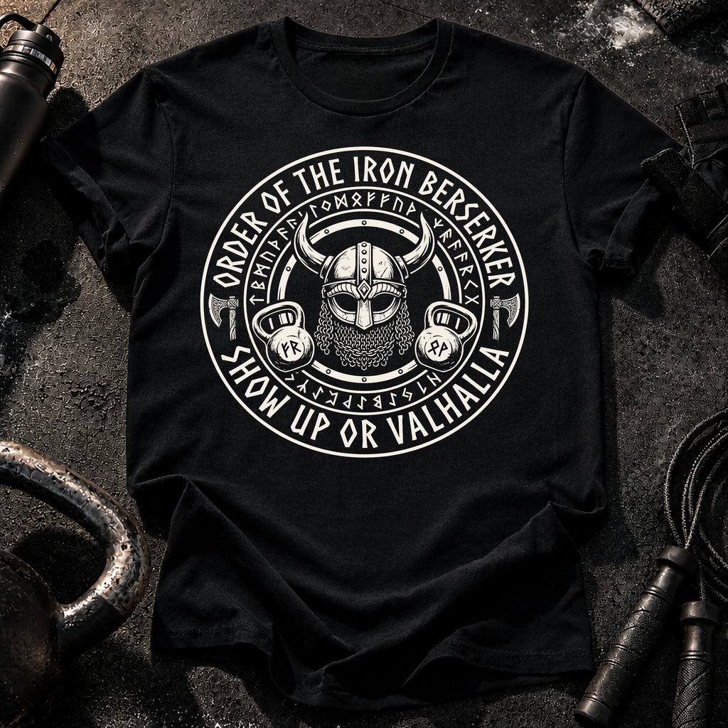 Show Up or Valhalla T-Shirt