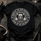 Show Up or Valhalla T-Shirt