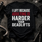 Adulting Hits Hard T-Shirt