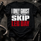 Ghost Leg Day Skippers T-Shirt